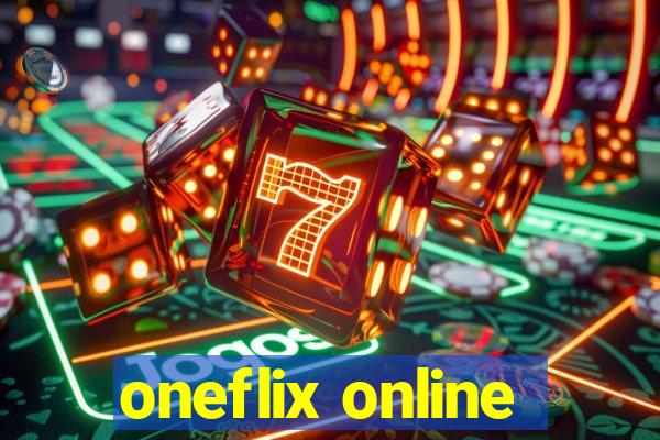 oneflix online